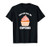 Cute Cupcake Lover Gift Funny Baking You Can Call Me Cupcake T-Shirt
