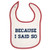 Mashed Clothing Because I Said So Red Piping Bib