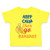 Custom Toddler T-Shirt Keep Calm Then Go Bananas Funny Cotton Boy  and  Girl Clothes Funny Graphic Tee Yellow Zest Design Only 2T