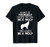 Funny Gift - Always Be Yourself Unless You Can Be A Wolf T-Shirt