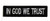in God We Trust Tactical Hook and Loop Fully Embroidered Morale Tags Patch 1x4 -Black and White-