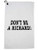 Hollywood Thread Funny Dont Be A Richard Sports Towel with Carabiner Clip