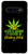 Galaxy S10 Always Assume I'd Rather Be Smoking Weed Pot Smoking Case