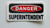 3 - Danger Superintendent Hard Hat/Helmet Stickers 1" x 2"