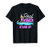 Funny Paddleboarding Female Stand Up Paddle Board SUP GIft T-Shirt
