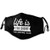 Life is Too Short Face Mask Reusable Anti Dust Mouth Cloth Washable Black