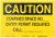 Brady 84006 10" Width x 7" Height B-302 Polyester, Black on Yellow Admittance Sign, Header "Caution", Legend "Confined Space No___ Entry Permit Required Call___"