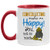 Coin Collecting Makes Me Happy You Not So Much Accent Mug