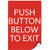 Push Button Below to Exit Ada Sign Ada Exit Signs Label Decal Sticker 5 inches x 7 inches
