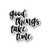 Good Things Take Time Sticker Inspirational Quotes Stickers - Laptop Stickers - 5 Inch Vinyl Decal - Laptop, Phone, Tablet Vinyl Decal Sticker S1106-5