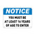 Notice You Must Be at Least 16 Years of Age to Enter Vinyl Sticker Decal 8"