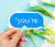 You're Sticker - for Laptops, Water Bottles and Cell Phones