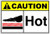 Hot Caution OSHA / ANSI LABEL DECAL STICKER Sticks to Any Surface
