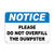 Notice Please Do Not Overfill The Dumpster Security Sign LABEL DECAL STICKER Sticks to Any Surface 10x7