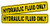 (2) HYDRAULIC FLUID ONLY Vinyl Decals/Weatherproof Stickers/Labels/Markers Fuel Gas Hose Valve