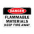 Danger Flammable Material Keep Fire Away Flammable LABEL DECAL STICKER Sticks to Any Surface 10x7