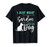 I Just Want To Work In My Garden And Hangout With My Dog Tee T-Shirt
