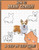 How To Draw Corgis: A Step by Step Drawing Book for drawing cute, adorable and funny Corgis using basic shapes and lines
