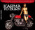 Karma to Burn: Slight Reprise