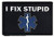 EMT Medic I Fix Stupid Military Hook Loop Tactics Morale Embroidered Patch