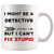 Detective Mug Best Coffee Cup Gift Even I Cant Fix Stupid   True Detecting Funny World Best Gift Mom Dad Future Most Awesome