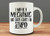 Mechanic Gift,I May Be a Mechanic, But Even I Can't Fix Stupid Mug, Funny Mechanic Mug,Tea Mug 11oz