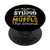 Duct Tape Can't Fix Stupid But It Can Muffle The Sound PopSockets PopGrip: Swappable Grip for Phones  and  Tablets