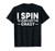 I Spin to Burn Off the Crazy Spinning Gym Bike Class T-Shirt