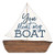 P. Graham Dunn You Float My Boat Nautical Brown 3 x 3 Wood Hanging Gift Wrap Tag Charm