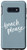 Galaxy S10e Beach Please - Cute Summer Sayings - Slate Blue Case