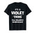 Violet Thing You Wouldn't Understand Funny T-Shirt