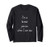 I'm a better person when I am tan Long Sleeve T-Shirt