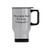 Funny Coffee Mug No, I WiLL Not Fix Your Computer Slivery Stainless Steel Mug Travel Mug 14oz Coffee Mugs