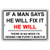 If A Man Says He Will Fix It HE WILL No Need To Remind Every 6 Months Jokes Funny Notice Aluminum Metal Tin 8 inchx12 inch Sign Plate