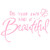 Be Your Own Kind of Beautiful Wall Stickers Quote  CUNYA DIY Vinyl Butterfly Decal Wallpaper Wall Decor for Bedroom Teen Girl Home Decoration  Pink