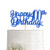Blue Happy 100th Birthday Cake Topper  Royal Blue Glitter Cheers To 100 Years Party Cake Decorations  Supply