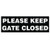 Basic PLEASE KEEP GATE CLOSED Sign - Black (Small)