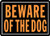 Beware of Dog Aluminum Sign 12" x 16" Orange Black  1 Piece