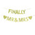 Finally Mr  and  Mrs Banner Wedding Bridal Shower Bachelorette Party Decor Gold Gliter Paper Sign for Engagement Party Decorations.