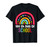 100th Day Of School Teacher 100 Days Smarter Rainbow T-Shirt 100th Day Of School Teacher 100 Days Smarter Rainbow T-Shirt
