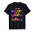 I am My Ancestor's Wildest Dreams T-Shirt