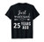 25th Marriage Anniversary Gifts Just Married 25 Years Ago T-Shirt
