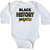 inktastic Black History Month Every Long Sleeve Creeper 12 Months White 3a04f