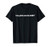 You Gotta See the BABY T-Shirt