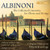 Albinoni  The Collected Concertos for Oboes  and  Strings