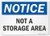 Smartsign S-5862-PL-14"Notice- Not A Storage Area" Plastic Sign, 10" x 14", Black/Red on White
