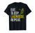 Eat Sleep Lacrosse Repeat Sports Team Gifts Men Fathers Day T-Shirt