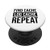 Find Cache Log Cache Repeat Funny Geocaching PopSockets PopGrip- Swappable Grip for Phones  and  Tablets