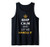 Keep Calm and let me handle it Tank Top