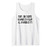 Put on some gangsta rap and handle it Tank Top